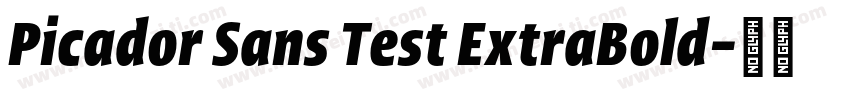 Picador Sans Test ExtraBold字体转换